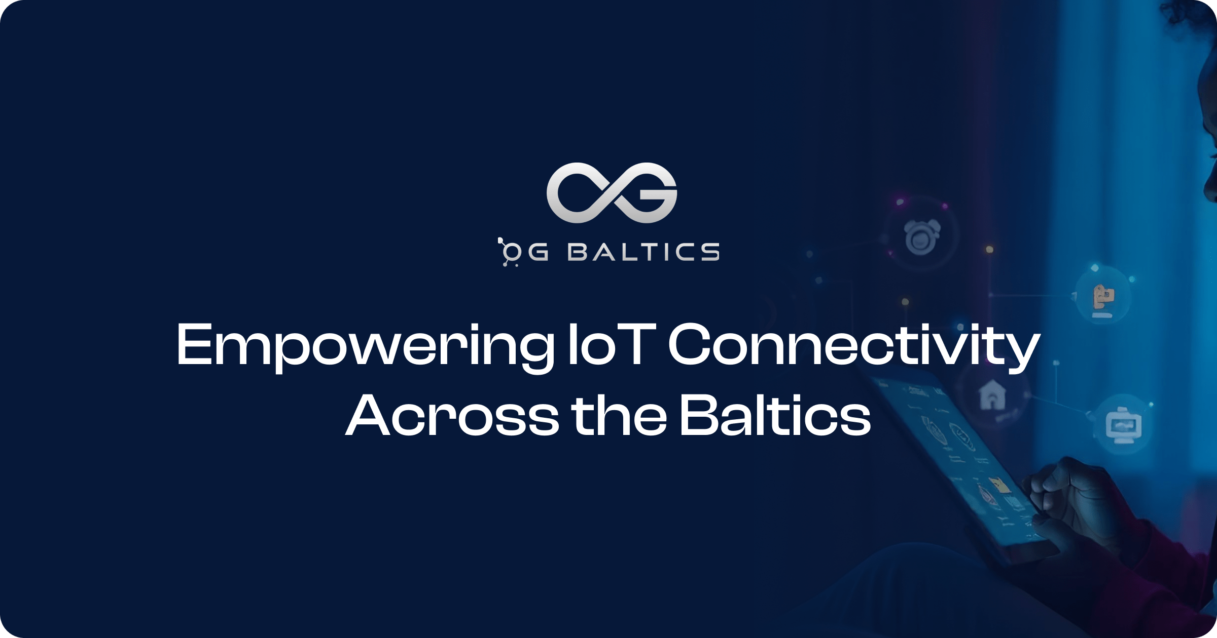 0g Baltics - #1 IoT solutions provider in the Baltics